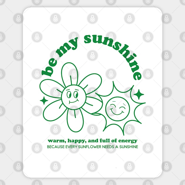 Sunshine and  Sunflower Warm and Happy Trendy Tshirt and Merchandise (Green) Sticker by Kreates Studio